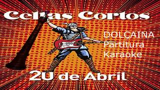 CELTAS CORTOS 20 ABRIL Dolçaina Dulzaina Xirimita con partitura [upl. by Ananna]