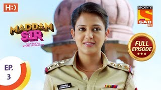 Maddam Sir  Ep 3  Full Episode  26th February 2020 [upl. by Worra]