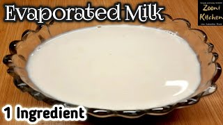 Evaporated Milk With 1 Ingredient  How to Make Evaporated Milk by Zooni Kitchen [upl. by Nelubez327]