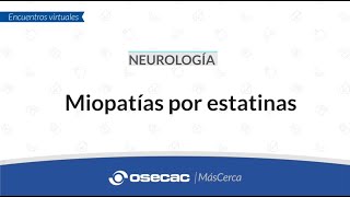 NEUROLOGÍA  Miopatías por estatinas [upl. by Otina225]