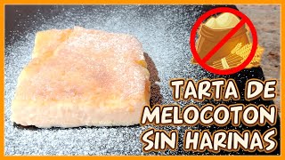 Tarta de Melocotón sin Harinas [upl. by Anihsat]