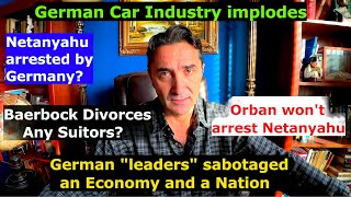 German car industry dies Baerbock divorces German Guilt vs Justice Why Orban loves Netanyahu [upl. by Collayer]