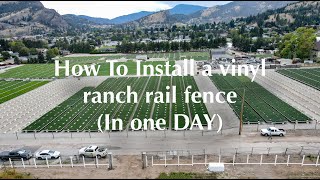 How To Install a Vinyl Ranch Rail Fence In One DAY [upl. by Akeemaj665]