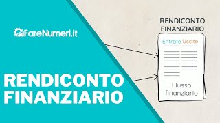 A cosa serve il rendiconto finanziario e quando è opportuno farlo [upl. by Kape]