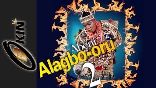 Alagbo Oru Part 2 Latest Epic Yoruba Movie 2014 [upl. by Znerol]