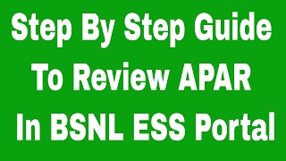 Step By Step Guide To Review APAR In BSNL ESS Portal [upl. by Antonetta]