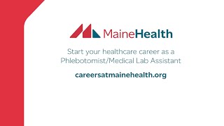 PhlebotomistMedical Lab Assistant Careers at MaineHealth [upl. by Nonie]