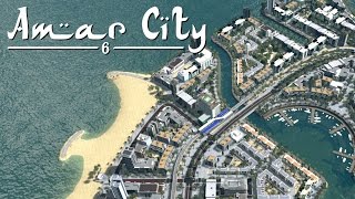 Cities Skylines Amar City Part 6  City Refurbishing amp New Neighborhoods [upl. by Marrilee]