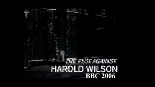 Harold Wilson plot MI5 treason 1968 coup plot 1976 Wilson resignation Penrose Courtieur BBC 2006 [upl. by Jasik]