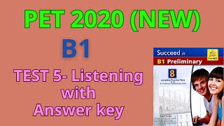 SUCCEED IN B1 PRELIMINARY PET 2020  TEST 5 Listening with Answer [upl. by Atnima487]