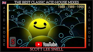 Classic Acid  House Mix 1988 to 1990  Part 5 🇬🇧 [upl. by Anaihsat]