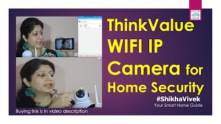 WiFi IP Camera ThinkValue Setup Demo PANTilt 2way comm Night Vision Home Security India  Hindi [upl. by Sokram897]