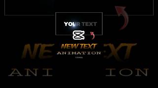 NEW TEXT ANIMATION TUTORIAL  CAPCUT EDITING TUTORIAL  shorts tutorial edit capcut [upl. by Cecil]