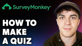 How to Make a Surveymonkey Quiz Full 2024 Guide [upl. by Asirram]