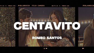 Romeo Santos  Centavito LetraLyrics [upl. by Edric867]