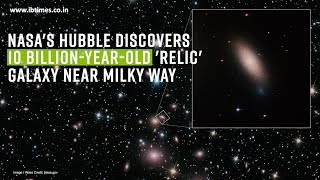 Nasas Hubble discovers ancient relic galaxy near Milky Way [upl. by Aeirdna]