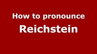 How to pronounce Reichstein GermanPoland  PronounceNamescom [upl. by Sander116]