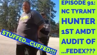 NC Tyrant Hunter thinks FedEx is gubmentgets cuffed [upl. by Sophia]