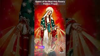 Queen of the Most Holy Rosary Petition Prayer [upl. by Megargee]