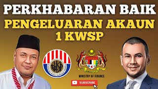 INFO TERKINI PERKHABARAN BAIK PENGELUARAN AKAUN 1 KWSP [upl. by Otrebogad]