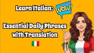 Impara l’Italiano Frasi Quotidiane Essenziali con Traduzione 🇮🇹 Essential Daily Phrases in italian [upl. by Jamille362]