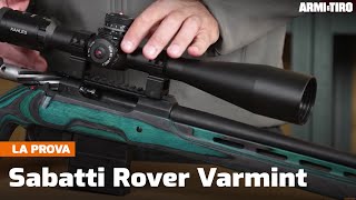 Sabatti Rover Varmint calibro 308 Winchester la boltaction dallanima sportiva  La prova [upl. by Eatnahc296]