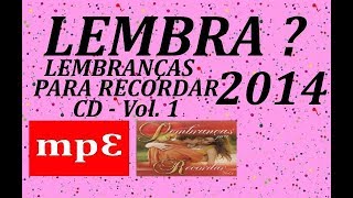 Lembra 2014  CD Lembranças Para Recordar Vol 1  musicas romanticas internacionais [upl. by Alasteir]