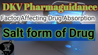 Salt Form of Drug L8  Bioavailability  Factor affecting Drug Absorption  Biopharmaceutics [upl. by Llerej]