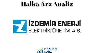 İZDEMİR ENERJİ HALKA ARZ ANALİZ [upl. by Dareg469]