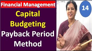 14 Capital Budgeting  Payback Period Method from Financial Management Subject [upl. by Mariska]