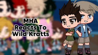 MHA Reacts To Wild Kratts🦅🐱🐇🐾MHAWild KrattsShortlyAngel [upl. by Ennairb]