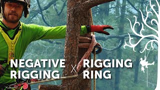 Negative rigging basics  X Rigging Ring howto  Arborist tree climber Tutorials [upl. by Snevets]