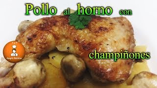 Pollo al horno con champiñones y patatas  Muslos de pollo asados con champiñonesampisrecetas [upl. by Kindig464]