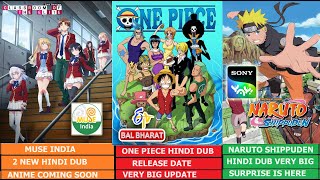 Naruto Shippuden Hindi Dub Very BIG SURPRISES amp One Piece Hindi Dub Release Date New Update [upl. by Ennybor]