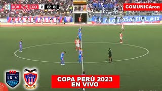 ECOSEM PASCO VS UCV MOQUEGUA EN VIVO  CUARTOS DE FINAL  COPA PERU 2023 [upl. by Nylesaj958]