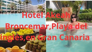 HOTEL AKEAH BRONCEMAR ⭐⭐⭐⭐EN PLAYA DEL INGLÉSGRAN CANARIA allinclusive hotelesengrancanaria [upl. by Sugihara]