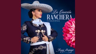 La Cancion Ranchera Los Colores de mi Tierra [upl. by Ruskin]