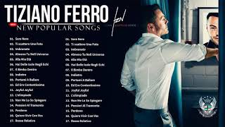 The Best of Tiziano Ferro  Tiziano Ferro Greatest Hits Full Album  Tiziano Ferro canzoni [upl. by Erick]