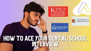 EVERYTHING YOU NEED TO KNOW to ACE DENTAL SCHOOL INTERVIEW  UK [upl. by Lleddaw]