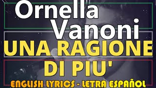 UNA RAGIONE DI PIU  Ornella Vanoni  1969 Letra Español English Lyrics Testo italiano [upl. by Ailhat]