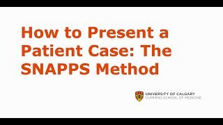 How to Present a Patient Case The SNAPPS Method [upl. by Tips]