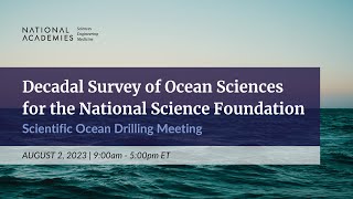 20252035 Decadal Survey of Ocean Sciences for the National Science Foundation  Meeting 2 [upl. by Lirbij]