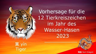 Chinesisches Horoskop 2023 Tiger [upl. by Brubaker]