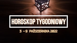 Horoskop tygodniowy 3  9 października 2022 horoskop tarottygodniowy [upl. by Gide]