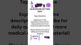 USMLE STEP 1 Question of the Day 78 [upl. by Tamberg803]