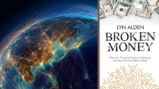 Broken Money By Lyn Alden A Review [upl. by Aicnerolf]