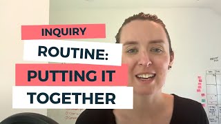 Inquiry Routine Putting it Together [upl. by Ayar221]