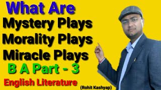 Morality Plays  Mystery Plays  Miracle Plays in English Literature  types of English plays [upl. by Ydnamron]