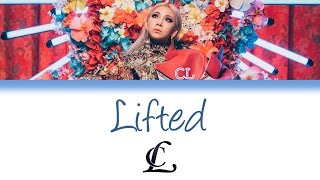 CL  Lifted  Lyrics [upl. by Harness]