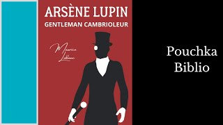 Livre Audio Arsene Lupin Gentleman Cambrioleur  MAURICE LEBLANC [upl. by Kaenel]